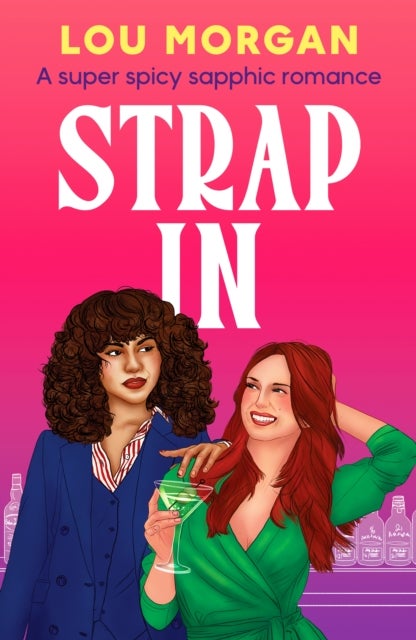 Strap In - A super spicy sapphic romance