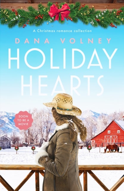Holiday Hearts - A heartwarming collection of three Christmas romance novellas