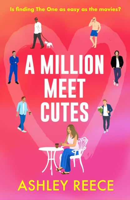 A Million Meet Cutes - A warm, relatable romcom about finding The One