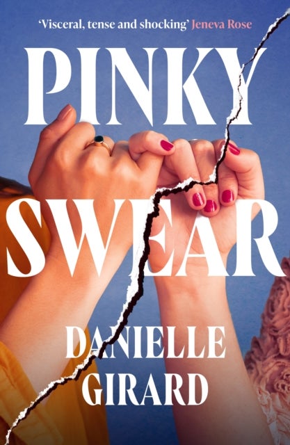Pinky Swear - A pulse-thudding thriller that you won't be able to put down