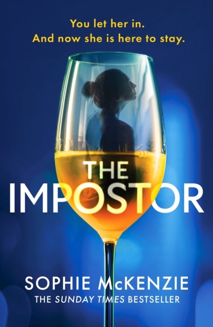 The Impostor - The utterly unmissable new psychological thriller from the international bestselling author of Girl, Missing