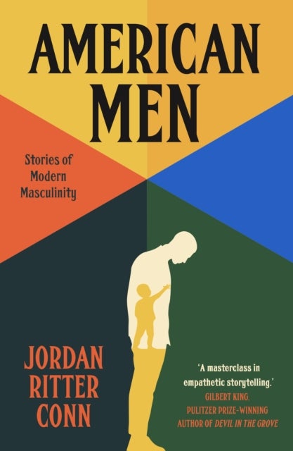 American Men - Stories of Modern Masculinity