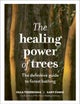 The Healing Power of Trees