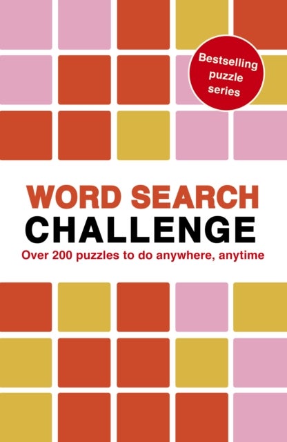 Word Search Challenge - 100 Puzzles to do anywhere, anytime