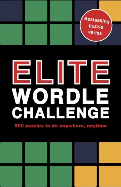 Elite Wordle Challenge - 500 puzzles to do anywhere, anytime