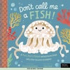 Don't Call Me a Fish!