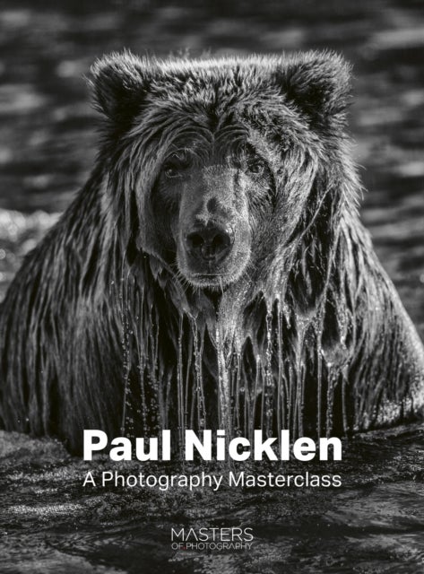 Paul Nicklen - A Photography Masterclass
