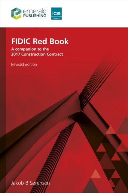FIDIC Red Book, Revised edition - A companion to the 2017 Construction Contract
