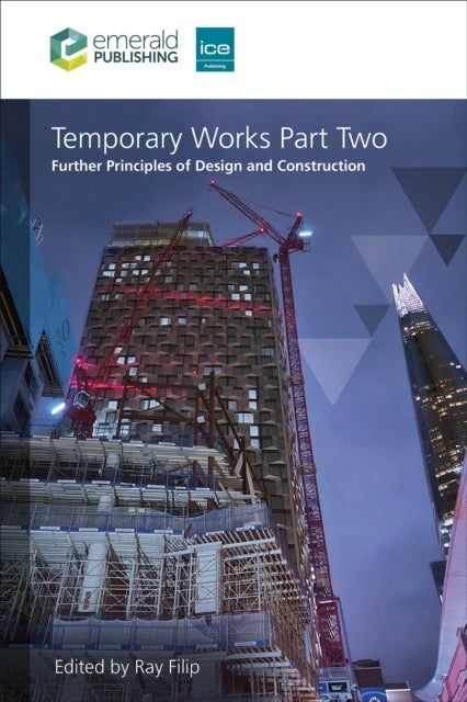 Temporary Works Part Two - Further Principles of Design and Construction