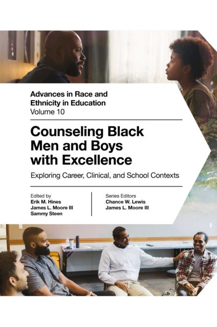 Counseling Black Men and Boys with Excellence - Exploring Career, Clinical, and School Contexts