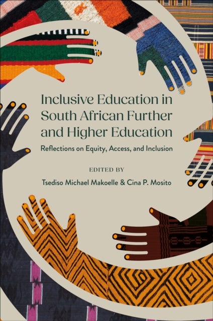 Inclusive Education in South African Further and Higher Education - Reflections on Equity, Access, and Inclusion