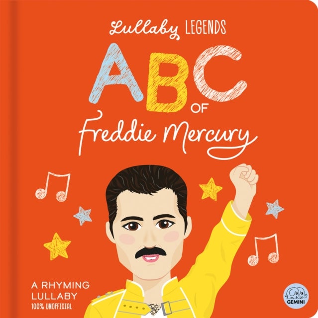 Lullaby Legends: ABC of Freddie Mercury - A Rhyming Lullaby