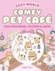 Cozy World Comfy Pet Cafe: Easy Colouring and Sticker Scene for Teens, Young Adults and Adults