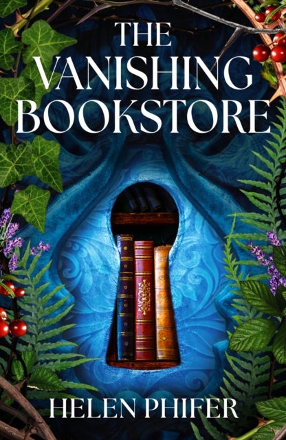 The Vanishing Bookstore - A spellbinding and unputdownable page-turner