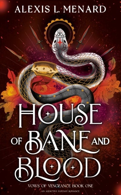House of Bane and Blood - An addictive fantasy romance