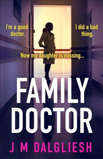 Family Doctor - A totally gripping and pulse-pounding psychological thriller