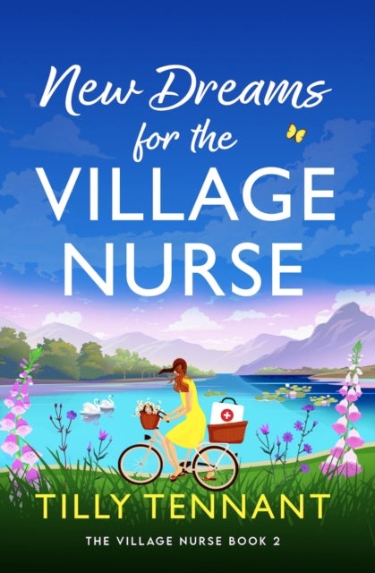 New Dreams for the Village Nurse - A totally gorgeous feel-good romance