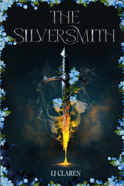 The Silversmith - A totally addictive fantasy romance