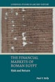 The Financial Markets of Roman Egypt