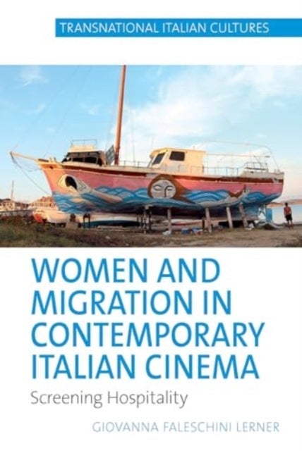 Women and Migration in Contemporary Italian Cinema