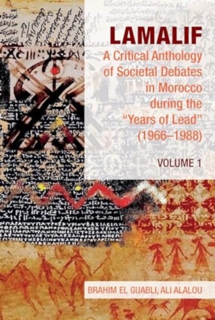 Lamalif:  A Critical Anthology of Societal Debates in Morocco during the ¿Years of Lead¿ (1966¿1988)