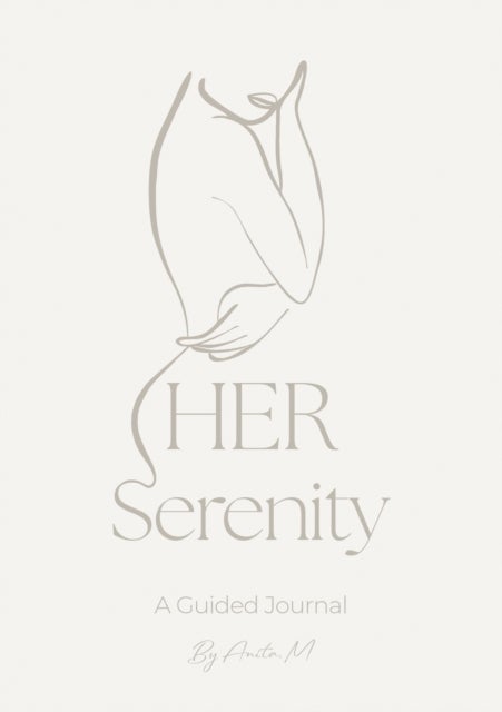 HER Serenity - A Guided Journal