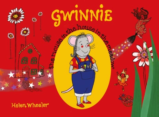 Gwinnie – The Mouse in the House in the Meadow