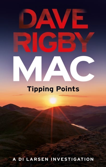 Mac – Tipping Points - A D.I. Larsen Investigation