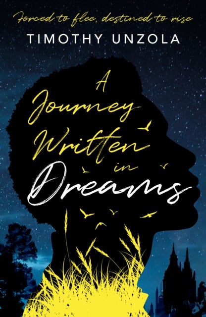 A Journey Written in Dreams - Forced to flee, destined to rise
