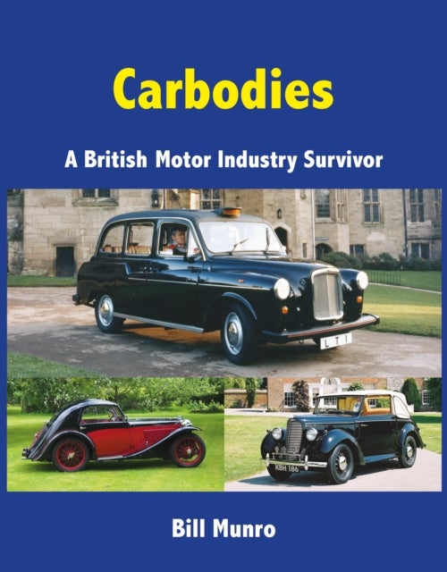 Carbodies - A British Motor Industry Survivor