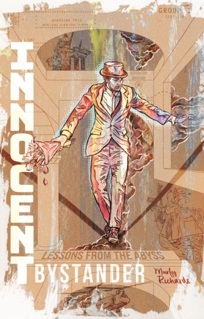 Innocent Bystander - Lessons from the abyss