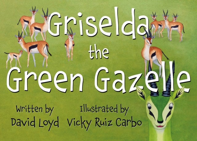 Griselda the Green Gazelle