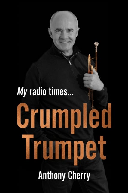Crumpled Trumpet - My Radio Times…