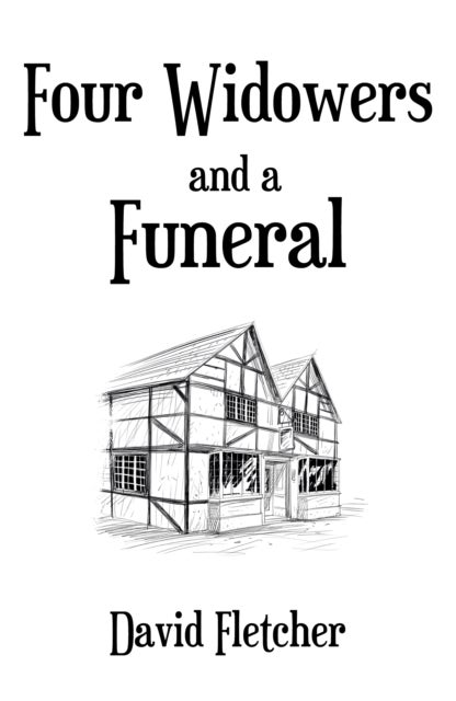 Four Widowers and a Funeral