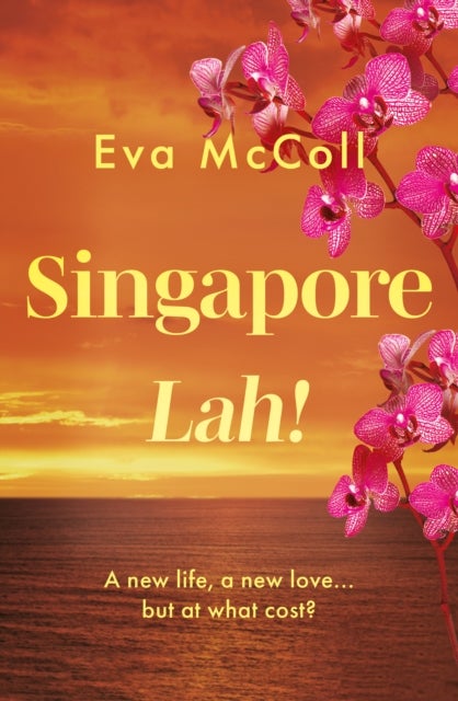 Singapore Lah! - What happens when you abandon your life for a new adventure, but find that it could cost you more than you bargained for?