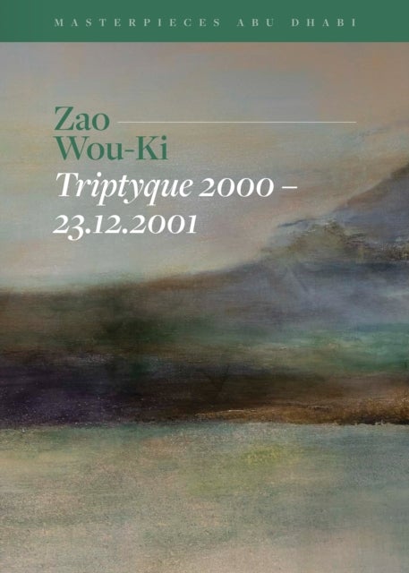Zao Wou-Ki, Triptyque 2000–23.12.2001 - Masterpieces Abu Dhabi