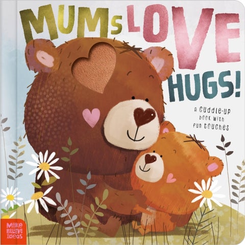 Mums Love Hugs!