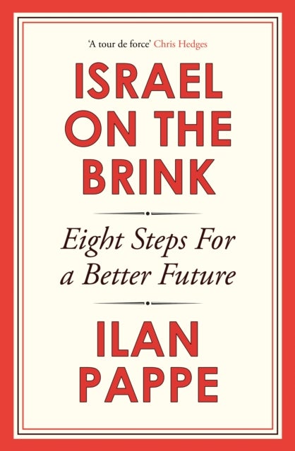 Israel on the Brink - Eight Steps for a Better Future