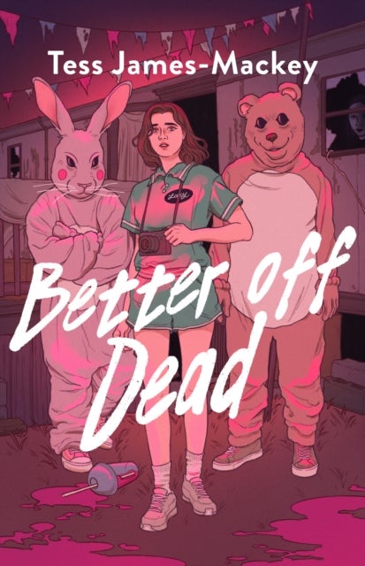 Better off Dead - 'YA chiller thriller at its best' Ravena Guron