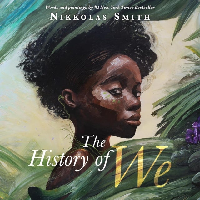 The History of We - "A rich and beautifully told history of humanity" Joseph Coelho