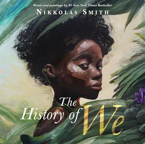 The History of We - "A rich and beautifully told history of humanity" Joseph Coelho