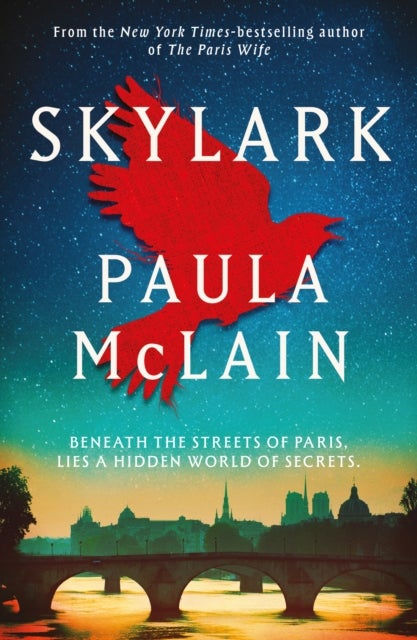 Skylark - From the NYT-bestselling author of The Paris Wife