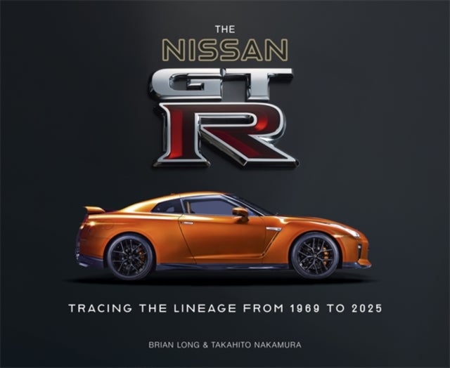 The Nissan Gt-R - Tracing the Lineage from 1969 to 2025