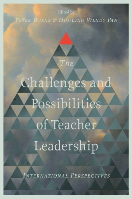 The Challenges and Possibilities of Teacher Leadership - International Perspectives