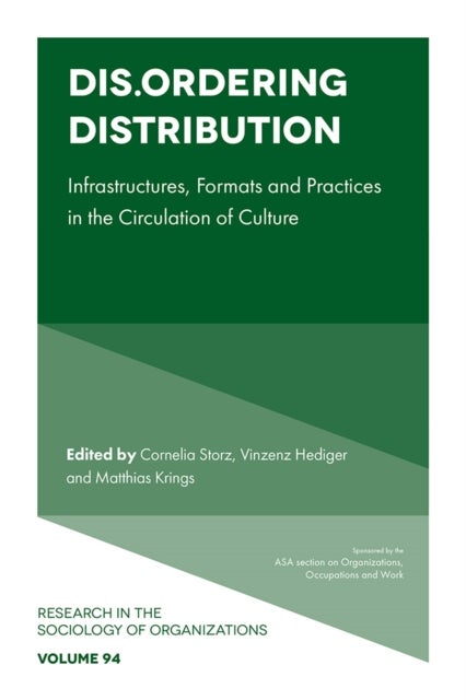 Dis.Ordering Distribution - Infrastructures, Formats and Practices in the Circulation of Culture