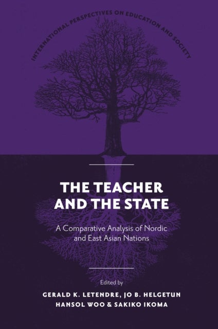 The Teacher and The State - A Comparative Analysis of Nordic and East Asian Nations