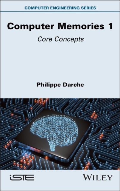 Computer Memories 1 - Core Concepts