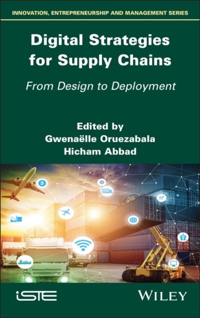 Digital Strategies for Supply Chains - From Design to Deployment