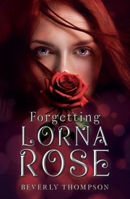 Forgetting Lorna Rose