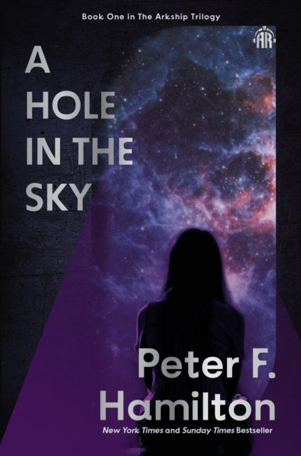 A Hole in The Sky - Arkship Trilogy Book I